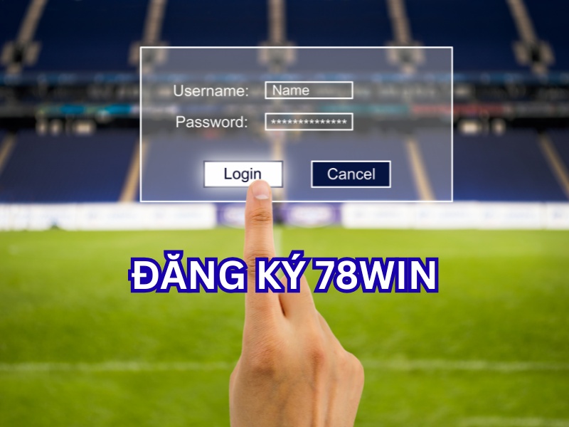 Đăng Ký 78win